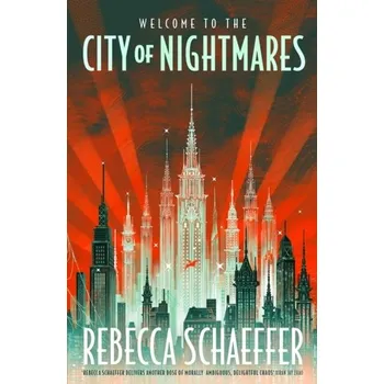 Beletrie pro dospělé City of Nightmares - Rebecca Schaeffer, Schaeffer