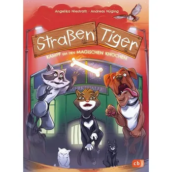 Straßentiger - Kampf um den magischen Knochen - Hüging, Andreas [DE] (2024, Firma, cbj)