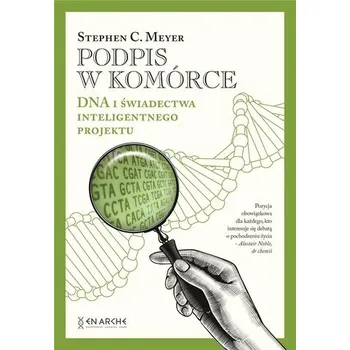 Příroda Podpis w komórce - Meyer Stephen C., Nelson Paul A., Moneymaker Jonathan, [PL] (2021, Brožovaná, Fundacja En Arche)