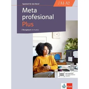 Německý jazyk Meta profesional Plus A1-A2 [DE-ES] (2023, Brožovaná, Klett Sprachen GmbH)