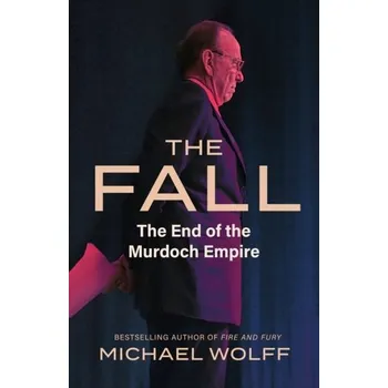 Literární biografie The Fall - MICHAEL WOLFF
