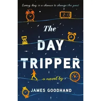 The Day Tripper - Goodhand, James [EN] (2024, Firma, Bonnier Books Ltd)