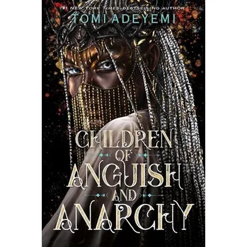 Children of Anguish and Anarchy - Adeyemi Tomi