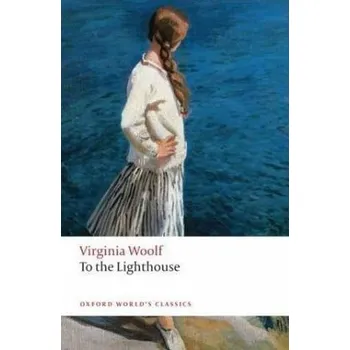 To the Lighthouse. Die Fahrt zum Leuchtturm, englische Ausgabe - Virginia Woolf [EN] (2008, Brožovaná, Oxford University Press)