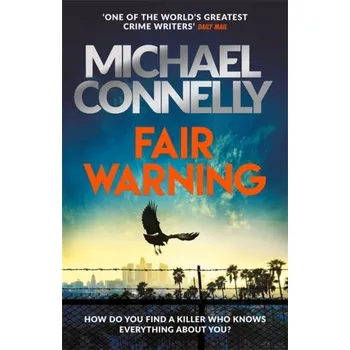 Fair Warning - Michael Connelly [EN] (2021, Soft, Orion Publishing Co)