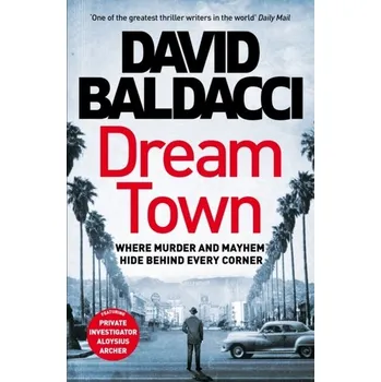Cestování Dream Town - David Baldacci [EN] (2022, Firma, Pan Macmillan)
