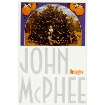 Literární biografie Oranges - McPhee, John