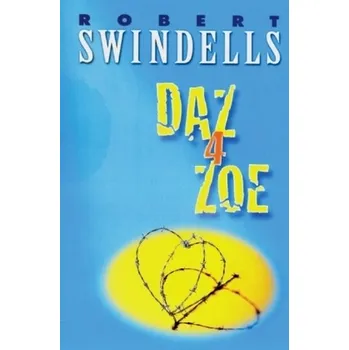 Cizojazyčná kniha Daz 4 Zoe - Swindells, Robert [DE-EN] (2012, Brožovaná, Klett)