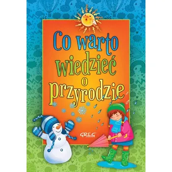 První čtění Co warto wiedzieć o przyrodzie - Michta Izabela [PL] (2016, Firma, Greg)