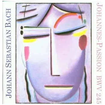 Hudba 2CD Johann Sebastian Bach: Johannes-passion Bwv 245 2012