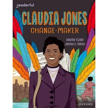 Kniha Readerful Independent Library: Oxford Reading Level 18: Claudia Jones: Change-maker - Tijani, Davina