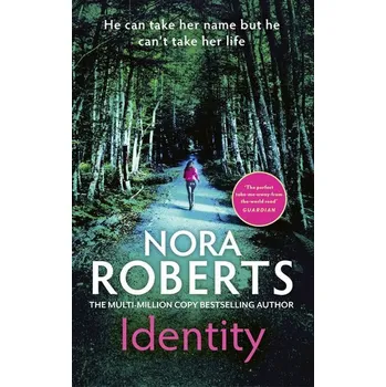Beletrie pro dospělé Identity - Nora Roberts [EN] (2024, Brožovaná / brožovaná, Little, Brown Book Group)