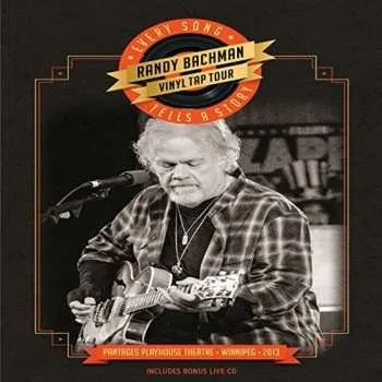 Zahraniční hudba CD/DVD Randy Bachman: Every Song Tells A Story - Pantages Playhouse Theatre - Winnipeg - 2013 2014 DVD + 5.1 Surround Bonus Live CD