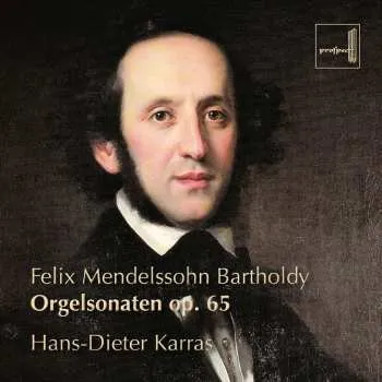 Zahraniční hudba CD Felix Mendelssohn-Bartholdy: Orgelsonaten Op.65 Nr.1-6 2024