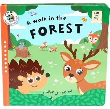 Cizojazyčná kniha Walk in the Forest (Lift-the-Flap) - Zinck, Annemarie