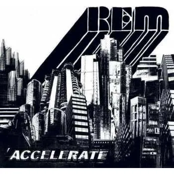 Zahraniční hudba CD R.E.M.: Accelerate 2008