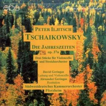 Zahraniční hudba CD Pyotr Ilyich Tchaikovsky: Die Jahreszeiten 1998 Orchesterfassung
