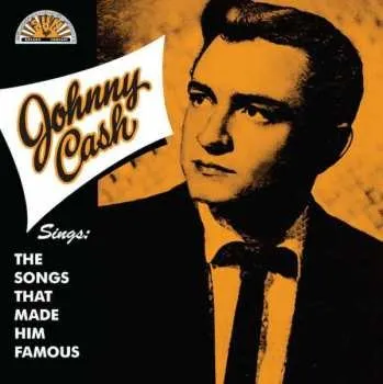 Zahraniční hudba LP Johnny Cash: Sings The Songs That Made Him Famous 2015 180g Vinyl