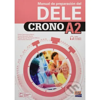 Cizojazyčná kniha Crono A2: pack of Book and Answers Key: Book of preparation for the DELE level A2 - Esther Domínguez Marín, Carlos Salvador García Edinumen
