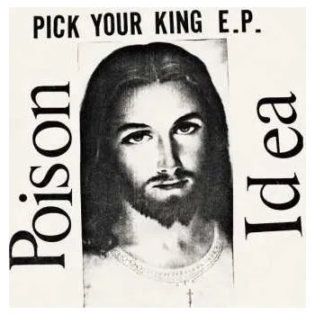 Zahraniční hudba CD Poison Idea: Pick Your King E.P. 2024