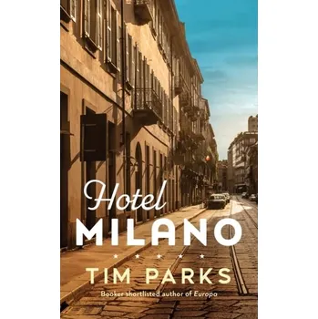 Cestování Hotel Milano - Parks, Tim [EN] (2023, Firma, Vintage Publishing)