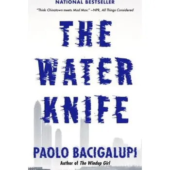 The Water Knife. Water - Der Kampf beginnt, englische Ausgabe - Paolo Bacigalupi