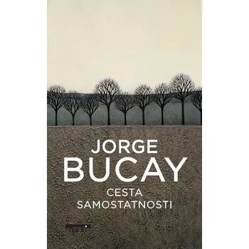 Cesta samostatnosti - Jorge Bucay [SK] (2023, Gebunden, NOXI)
