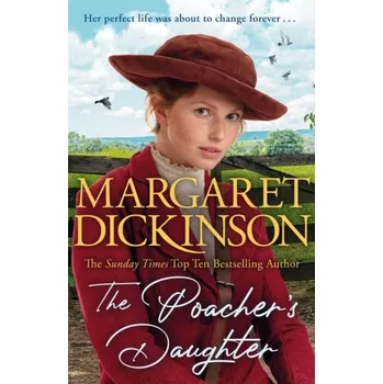 The Poacher's Daughter - Margaret Dickinson [EN] (2023, Taschenbuch, Pan Macmillan)