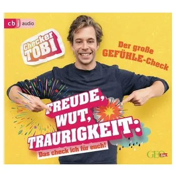 Příroda Checker Tobi - Der große Gefühle-Check: Freude, Wut, Traurigkeit - Das check ich für euch! - Eisenbeiß, Gregor