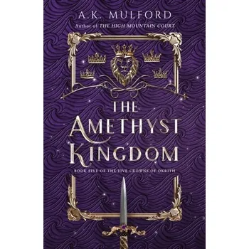 Beletrie pro dospělé The Amethyst Kingdom - Mulford, Aja