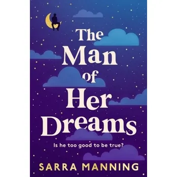 The Man of Her Dreams - Sarra Manning [EN] (2023, Brožovaná, Hodder & Stoughton)