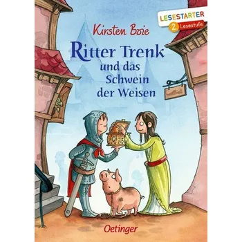 První čtění Ritter Trenk und das Schwein der Weisen - Boie, Kirsten [DE] (2021, Firma, Oetinger Friedrich GmbH)