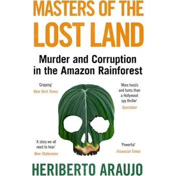 Masters of the Lost Land - Heriberto Araujo, Juan Pablo Cardenal [EN] (2024, Brožovaná, Atlantic Books)