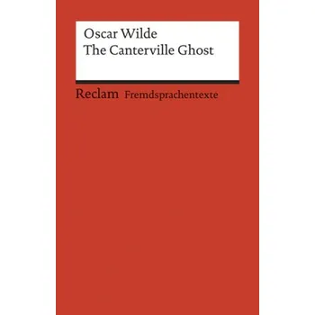 The Canterville Ghost - Wilde, Oscar [DE-EN] (2010, Brožovaná, Reclam Philipp Jun.)