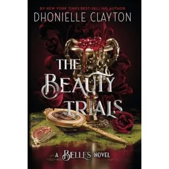 The Beauty Trials - Clayton, Dhonielle [EN] (2023, Brožovaná, Orion)