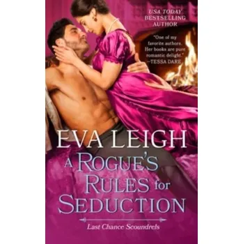 Populárně naučná literatura pro dospělé A Rogue's Rules for Seduction - Leigh, Eva [EN] (2023, Brožovaná, HarperCollins)