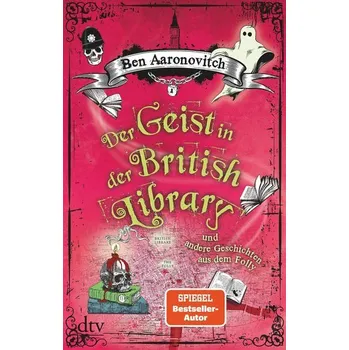 Der Geist in der British Library und andere Geschichten aus dem Folly - Ben Aaronovitch [DE] (2021, Brožovaná, dtv Verlagsgesellschaft)