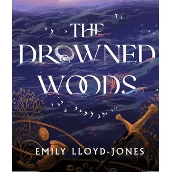Beletrie pro dospělé The Drowned Woods - Lloyd-Jones, Emily [EN] (2022, Firma, Hodder & Stoughton)