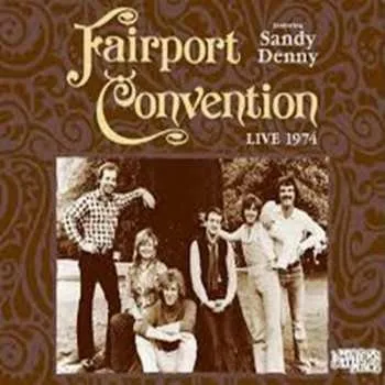 Zahraniční hudba CD Fairport Convention: Live 1974 (My Father's Place) 2016