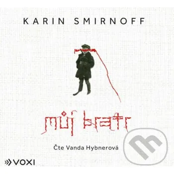 Můj bratr - Karin Smirnoff Voxi