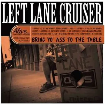 Zahraniční hudba CD Left Lane Cruiser: Bring Yo' Ass To The Table 2023