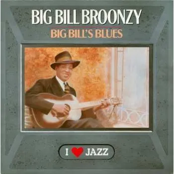 Zahraniční hudba LP Big Bill Broonzy: Big Bill's Blues 2008