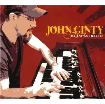 Zahraniční hudba CD John Ginty: Bad News Travels 2024