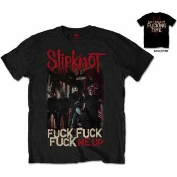 Merch Slipknot: Tričko Fuck Me Up XXL