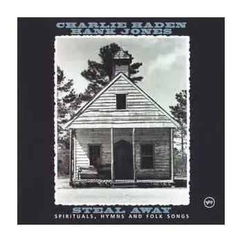 Zahraniční hudba CD Charlie Haden: Steal Away - Spirituals, Hymns And Folk Songs 2022