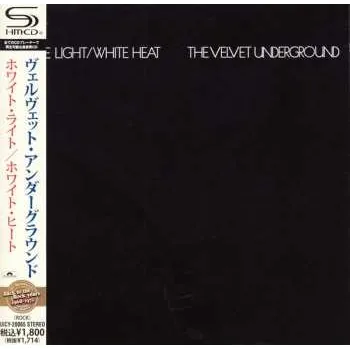 Hudba CD The Velvet Underground: White Light/White Heat 2022 Shm CD