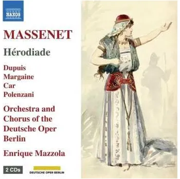 Zahraniční hudba 2CD Jules Massenet: Herodiade 2024
