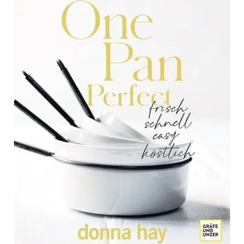 One Pan Perfect - Donna Hay [DE] (2021, Firma, Gräfe u. Unzer AutorenV)