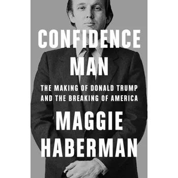 Literární biografie Confidence Man - Haberman, Maggie [EN] (2022, Brožovaná, HarperCollins Publishers)