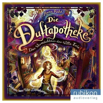Die Duftapotheke (6). Das Vermächtnis der Villa Evie - Ruhe, Anna [DE] (2021, Digital, Rubikon Audioverlag)